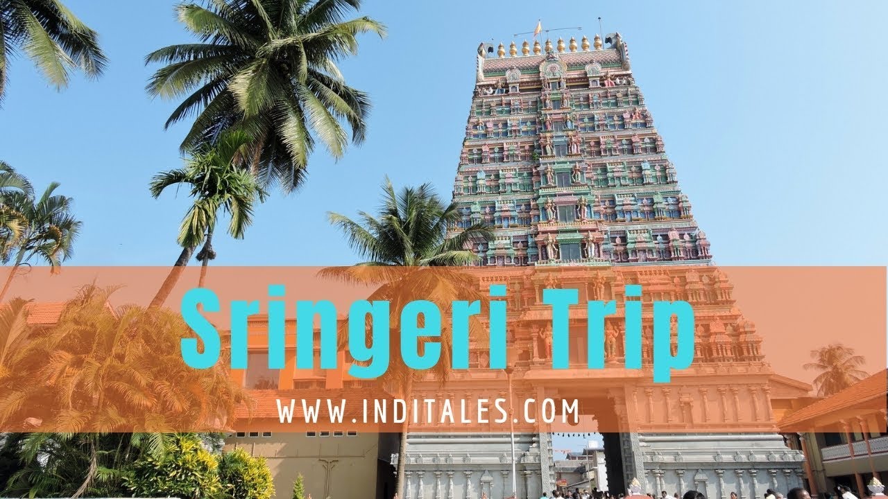 Sringeri Sharadamba Temple & Vidyashankara Temple - Visit Adi Shankaracharya heritage in Karnataka
