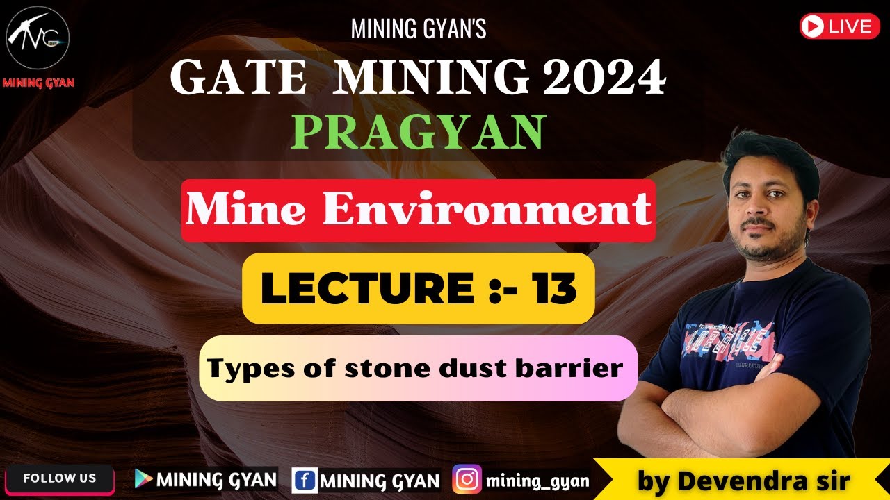 GATE MN 2024 || Mine Environment || Lec:-13 | Types of stone dust barrier || Pragyan || Mining Gyan