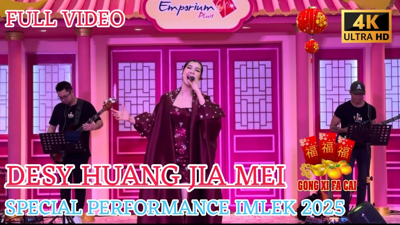 Desy Huang Jia Mei  LIVE LAGU IMLEK 2025 Emporium Pluit Mall - Lagu Chinese New Year 2025 TERBARU
