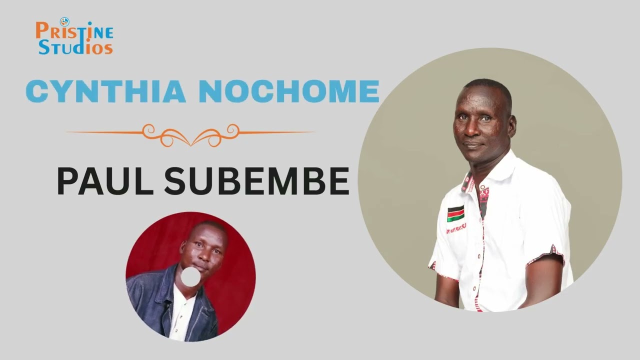 PAUL SUBEMBE~ CYNTHIA NOCHOME || OFFICIAL AUDIO