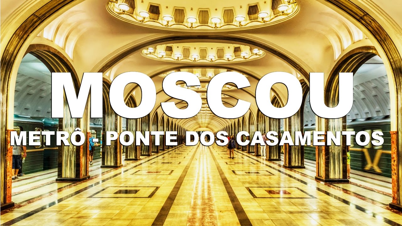 Metrô de Moscou, um tesouro subterrâneo - Moscou | Rússia
