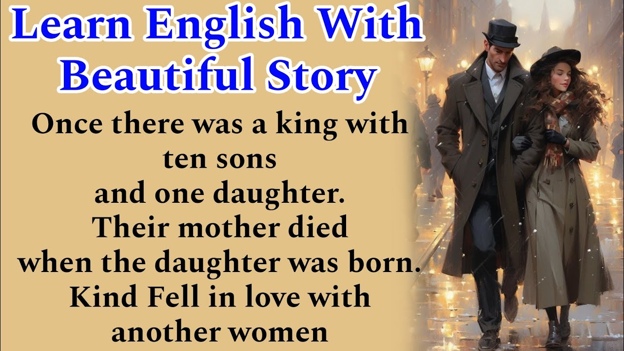 Learn English through Story - King Fall in Love with another Woman - Best English Tales