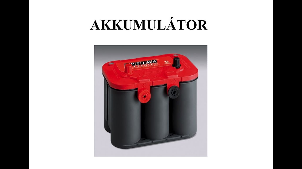 Akkumul&aacute;tor, minden amit c&eacute;lszerű tudni r&oacute;la (Battery)