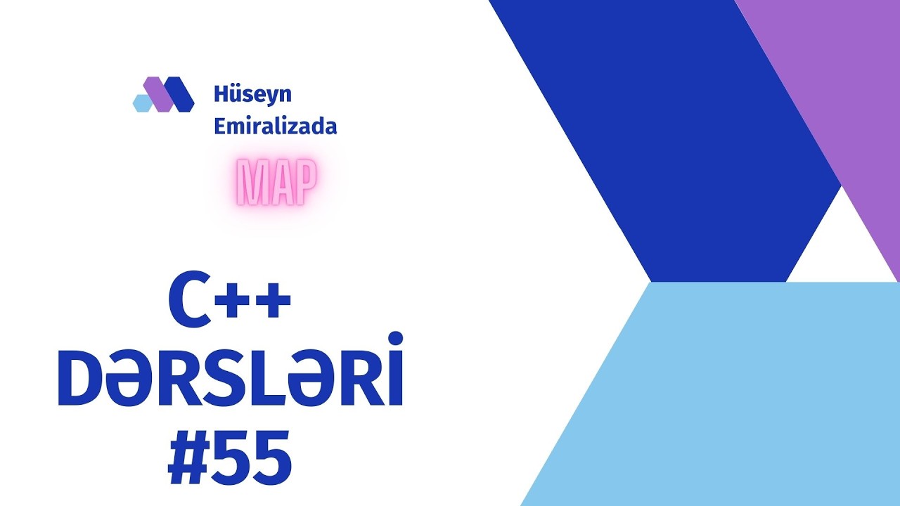 C++ Dərsləri Azərbaycan Dilində 55--- MAP NƏDİR? #1