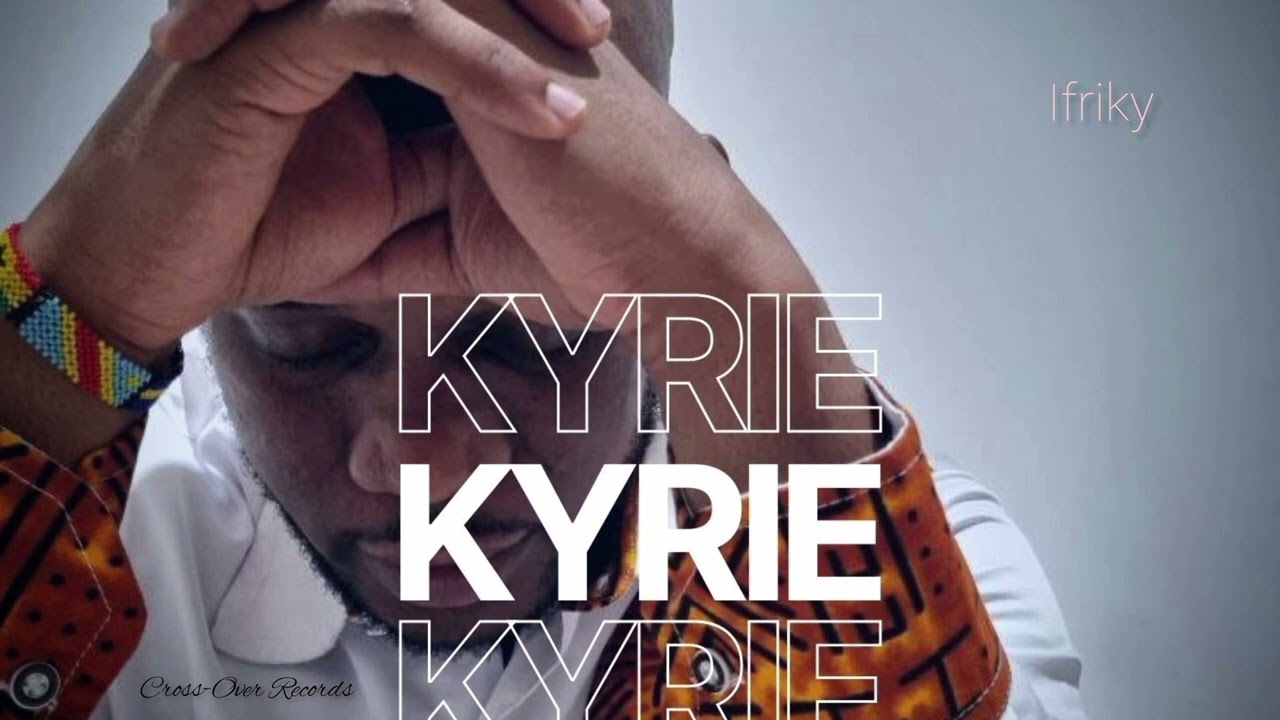 Ifriky - Kyrie
