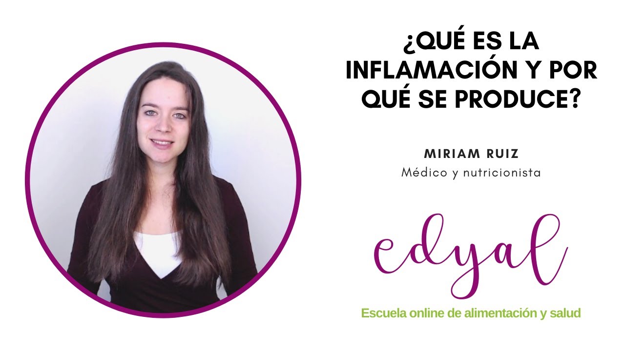 Qué es la inflamación y por qué se produce