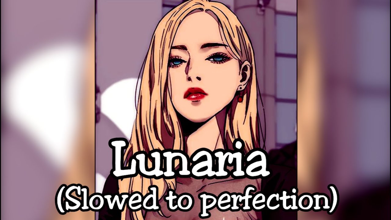 Lunaria - VDYCD (Slowed to Perfection)