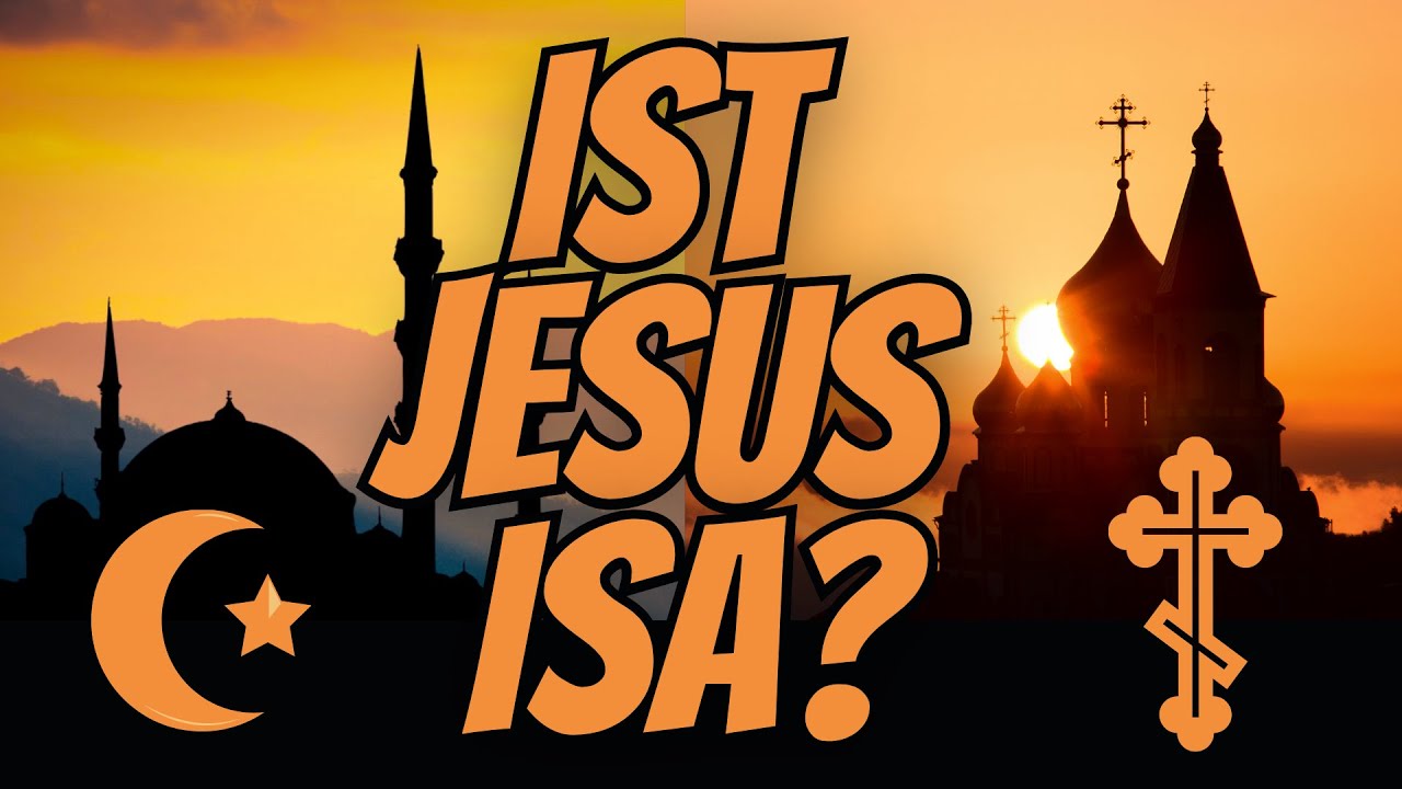 Ist Jesus Isa?