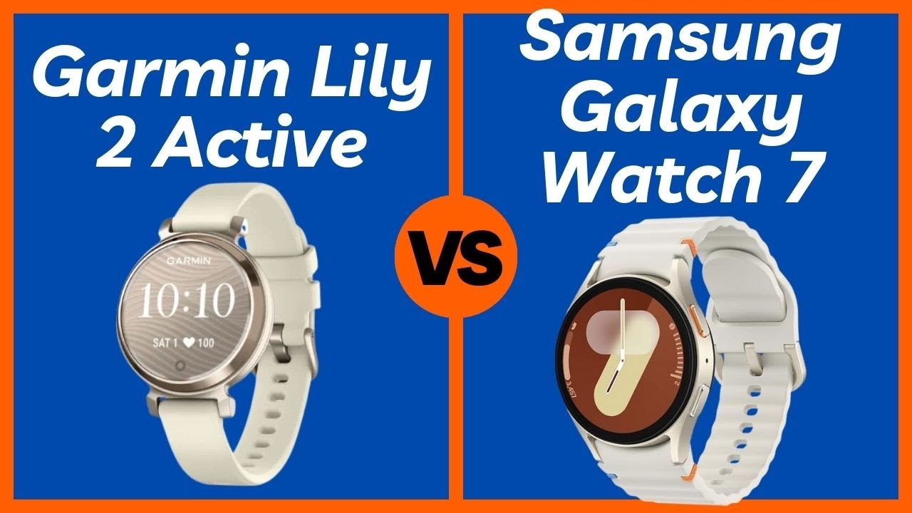 Garmin Lily 2 Active vs Samsung Galaxy Watch 7 - Which Smartwatch is Better?