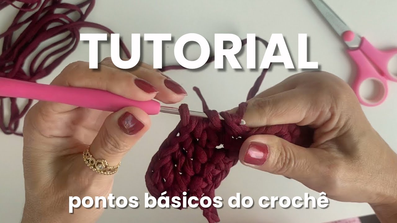Tutorial pontos básicos do crochê