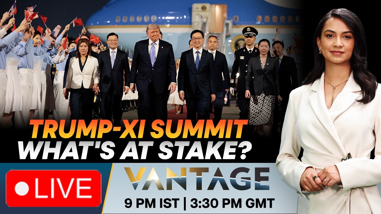 LIVE: Trump Xi Summit Begins Amid Iran War, Taiwan Tensions and AI Battle | Vantage on Firstpost