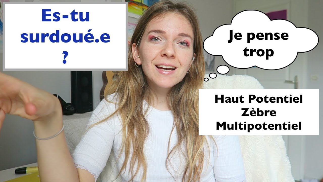 Es-tu surdoué.e ?! ♡ Les caractéristiques du haut potentiel, surdoué, zèbre