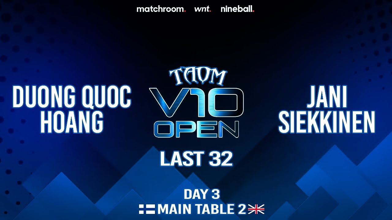 Taom V10 - Main table 2 - 32 CUP - Duong Quoc Hoang vs Jani Siekkinen - Finnish/English commentary.