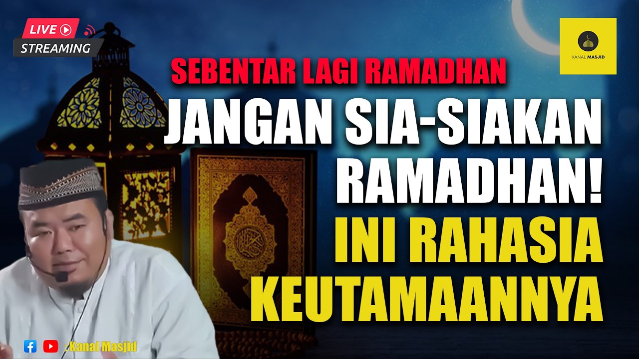 [LIVE] Rahasia Pahala Berlipat Ganda di Bulan Ramadhan - Ustadz Abu Humairoh