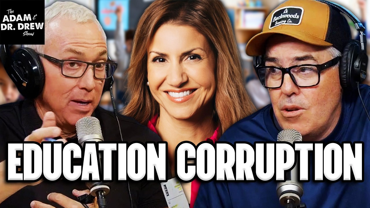 Education Corruption with Jill Simonian + the Dissection of Recollection | The Adam & Dr. Drew Show