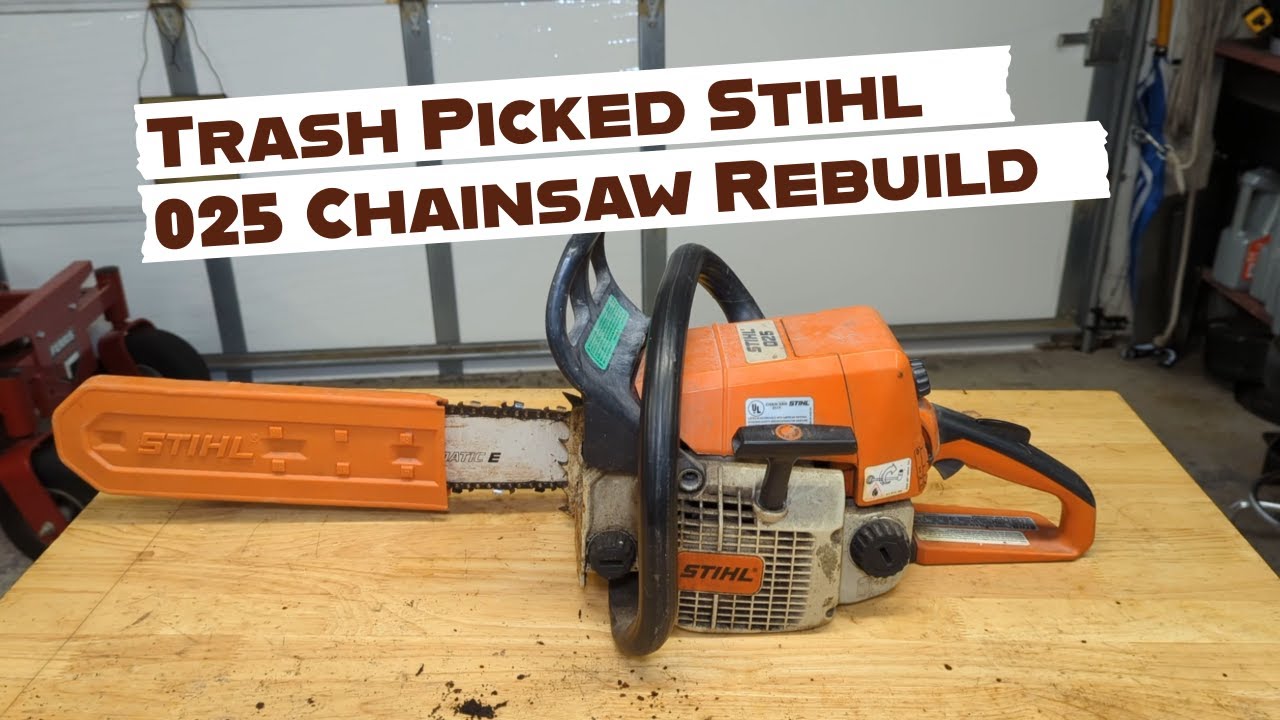 Trash Picked Stihl 025 Chainsaw Rebuild