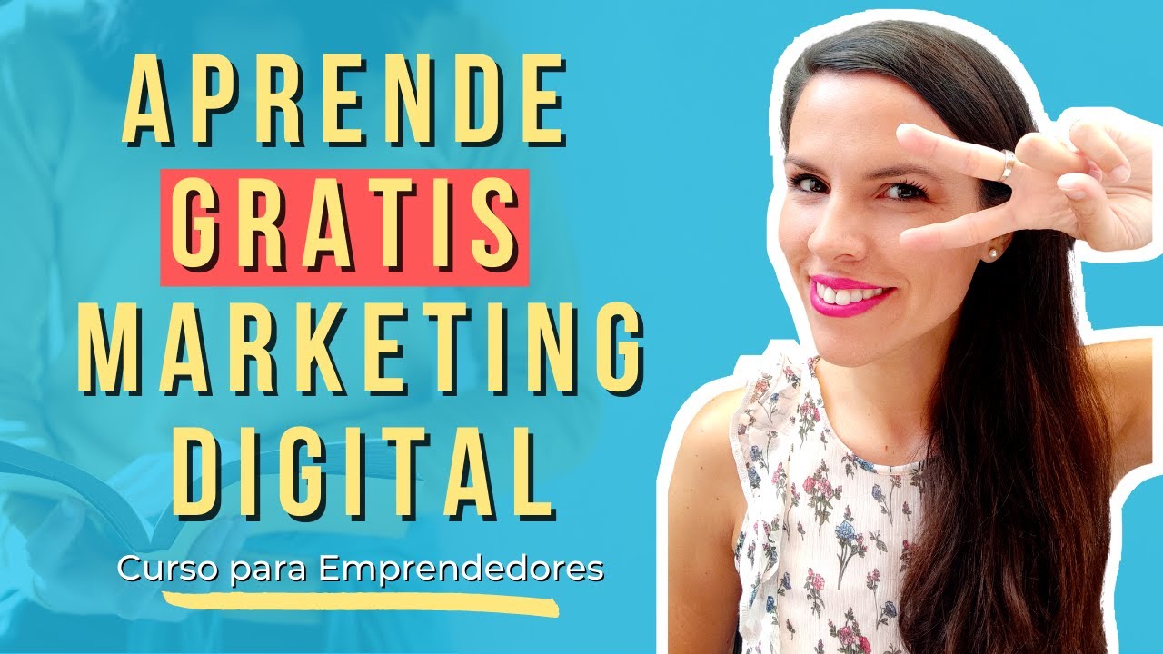 🎓 Curso Online de Marketing Digital para Emprendedores [Paso a Paso, GRATIS y desde cero]
