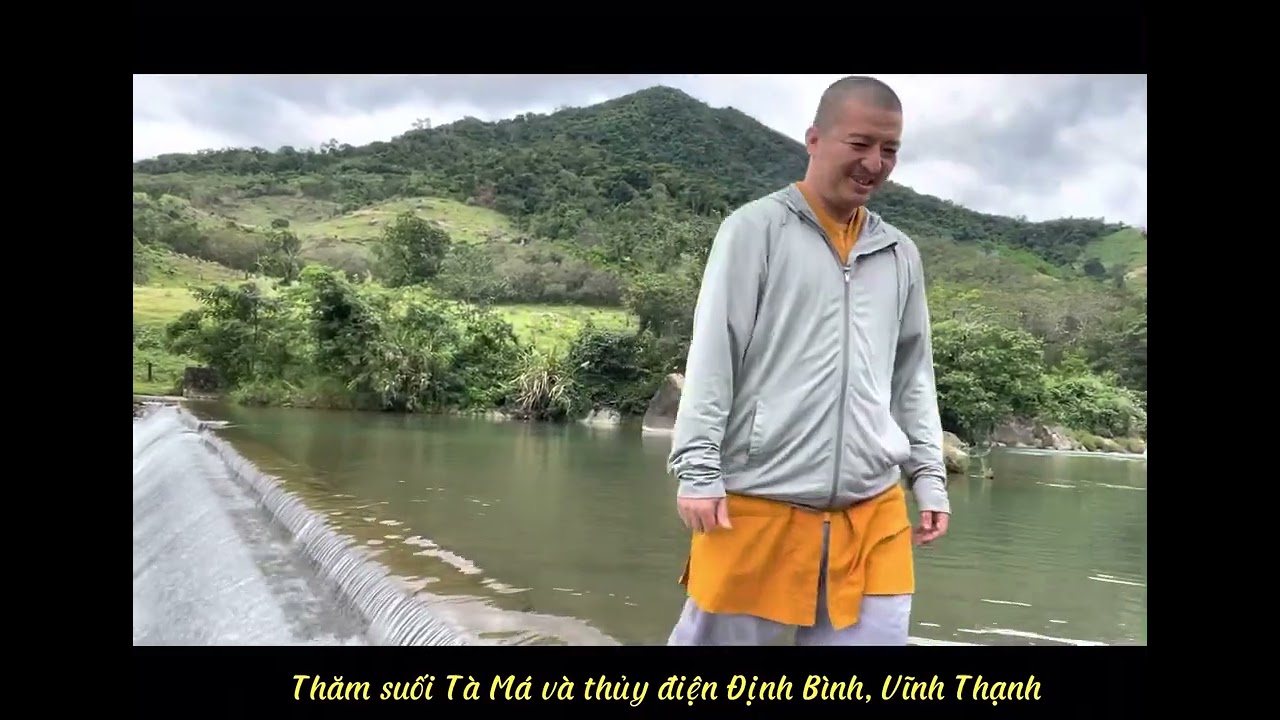 19/12/2022 Thăm suối Tà Má thôn Hà Ri và thuỷ điện Định Bình Vĩnh Thạnh.