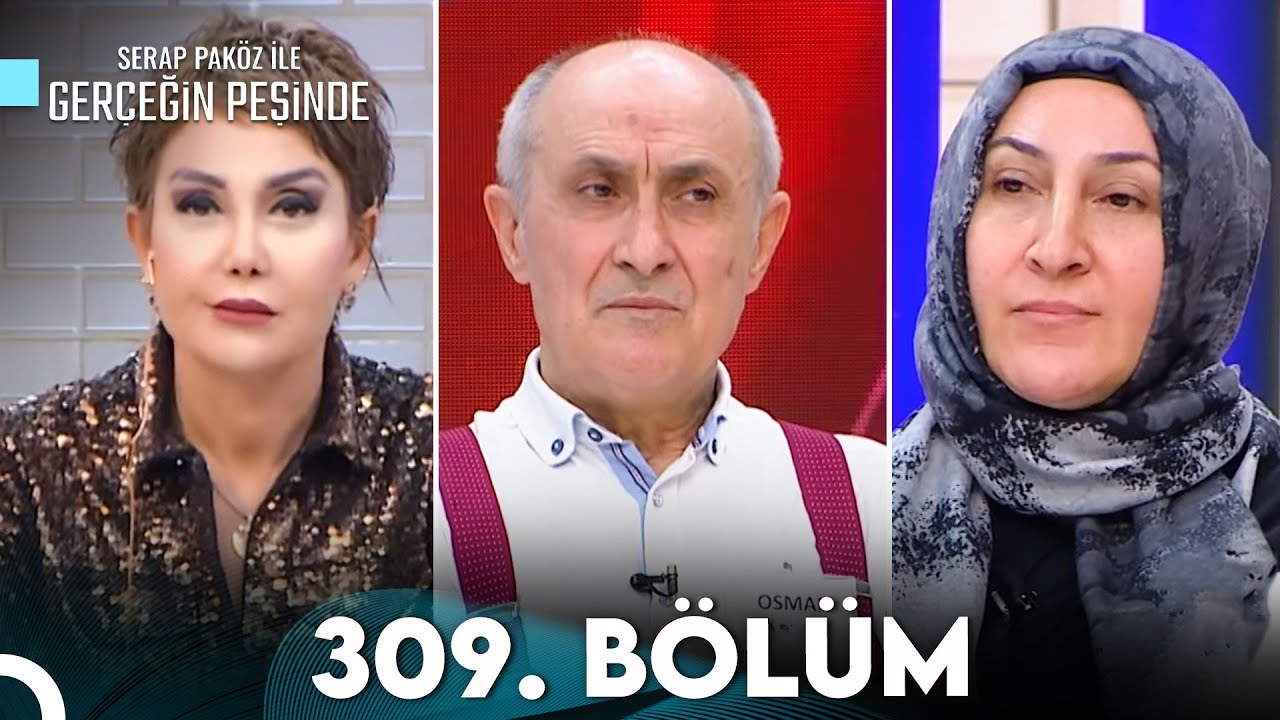 Gerçeğin Peşinde 309. Bölüm