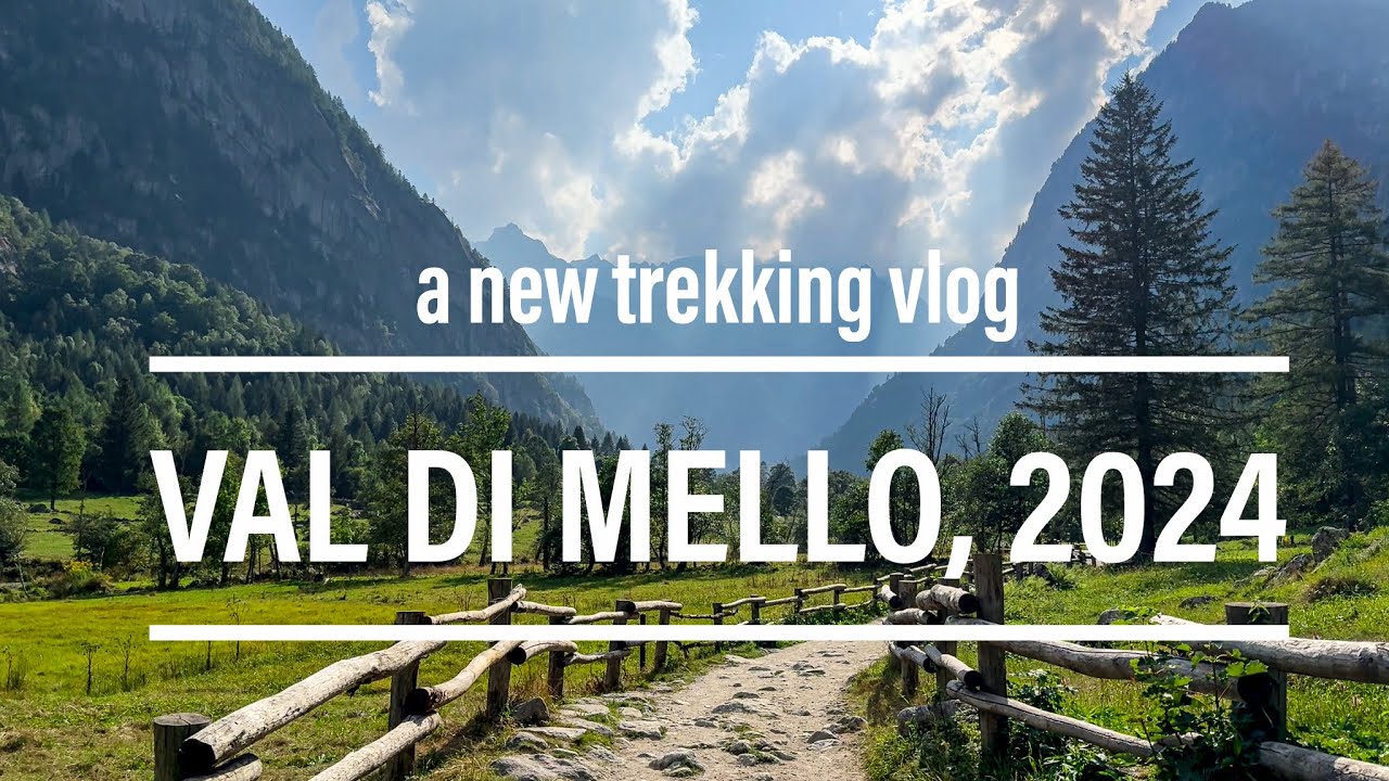 Val di Mello, 2024: La Nostra Prima Esperienza di Trekking e Campeggio