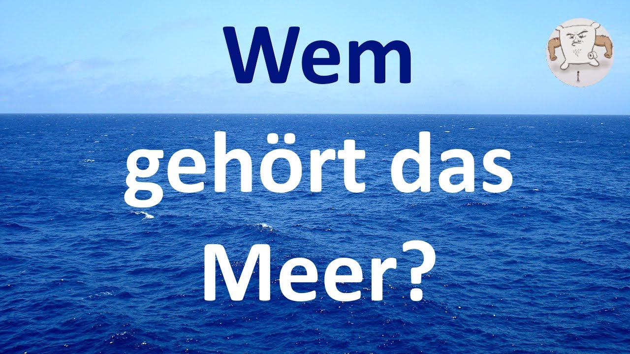 Wem geh&ouml;rt das Meer?