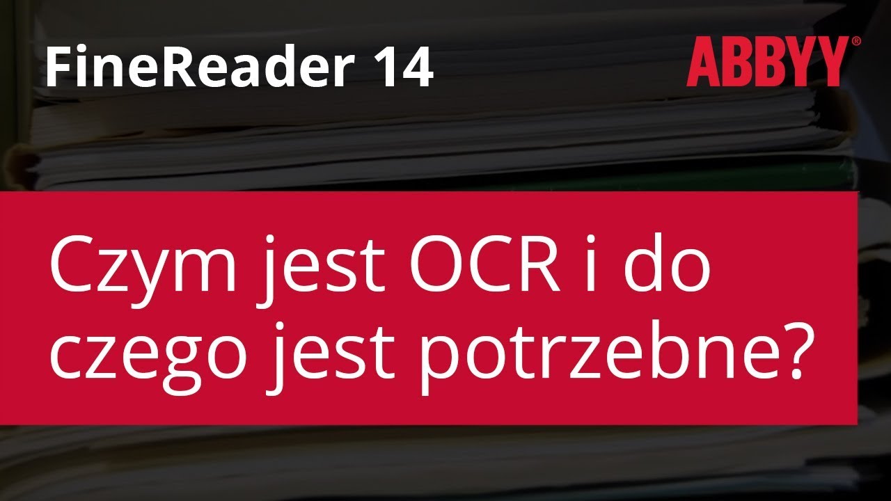 Czym jest OCR i do czego jest potrzebne?