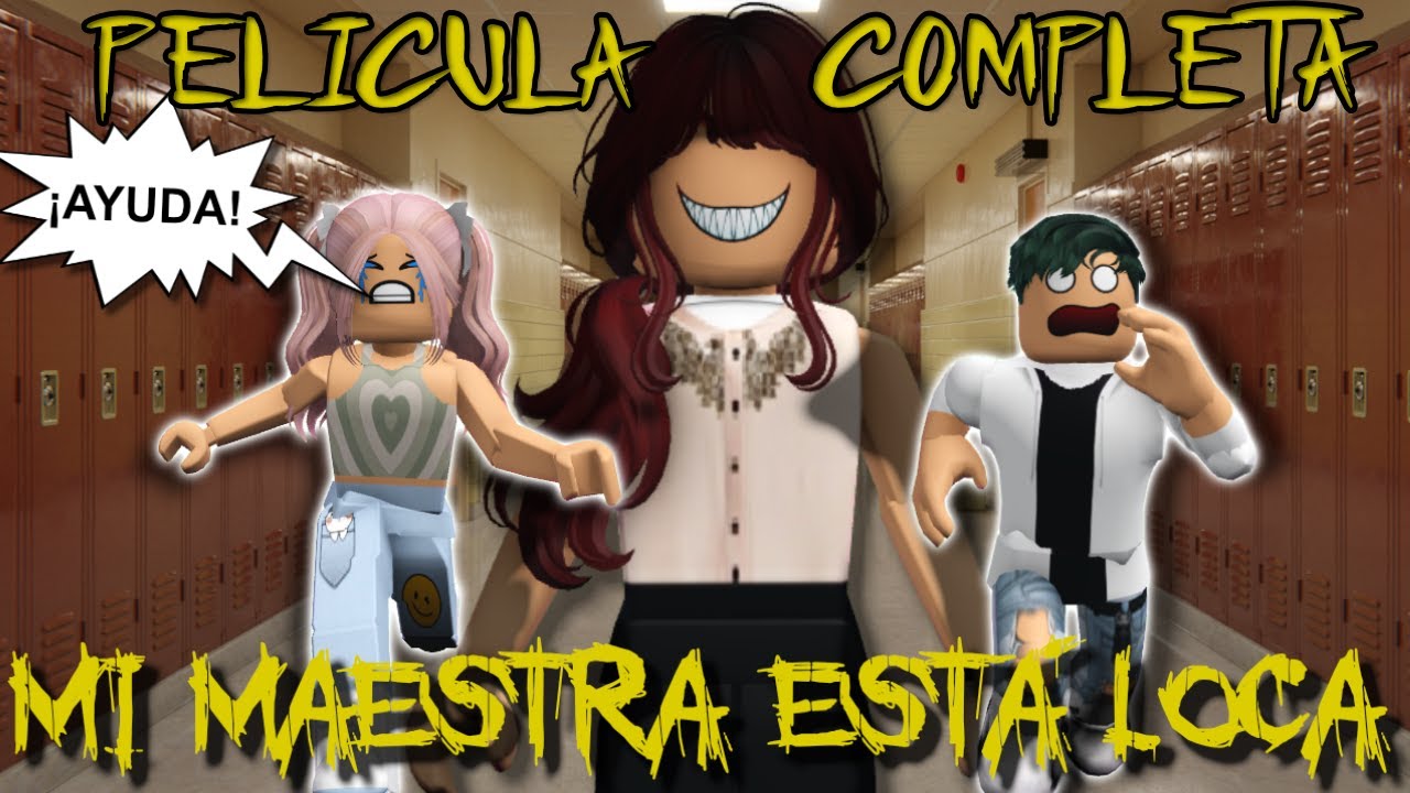 MI MAESTRA EST&Aacute; LOCA! | PELICULA TERROR EN ROBLOX #roblox #robloxterror #roleplay #brookhaven