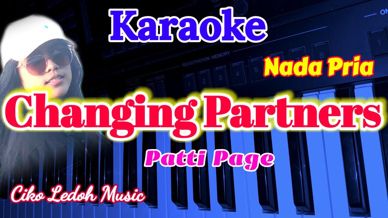 CHANGING PARTNERS_Patti Page_KARAOKE_Male Key