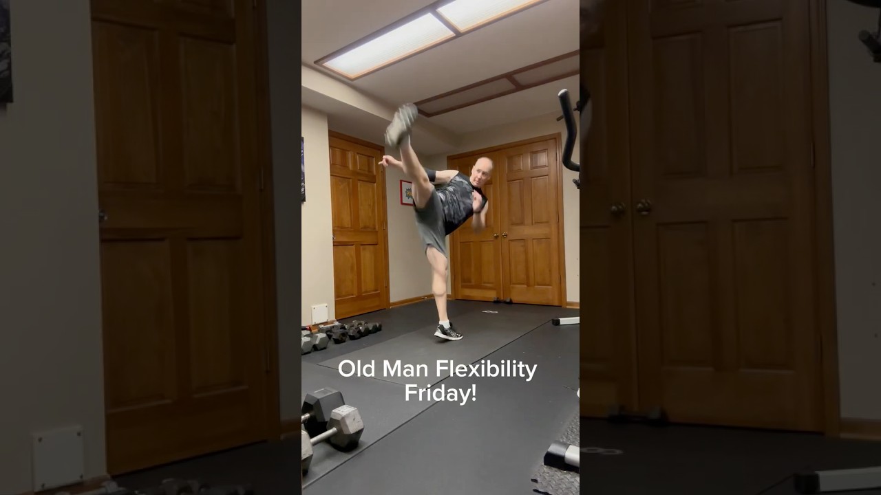 Old Man Flexibility Friday! 