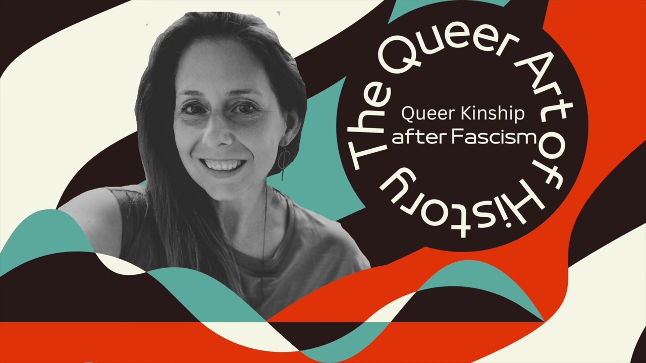 Jennifer V. Evans: The Queer Art of History: Queer Kinship After Fascism
