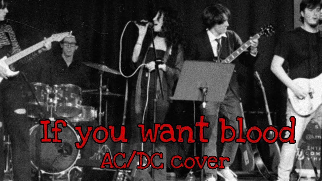 IF YOU WANT BLOOD🩸(AC/DC cover)