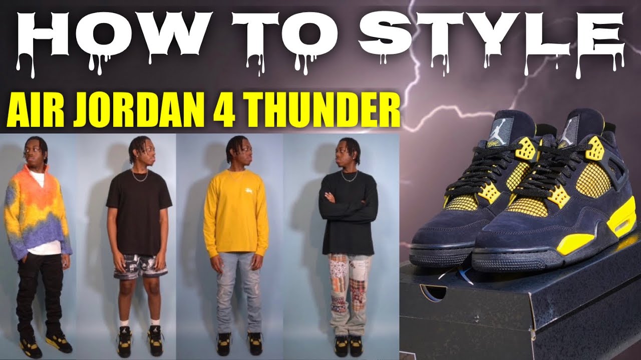 How To Style Air Jordan 4 Thunder| 10 Easy Outfit Ideas