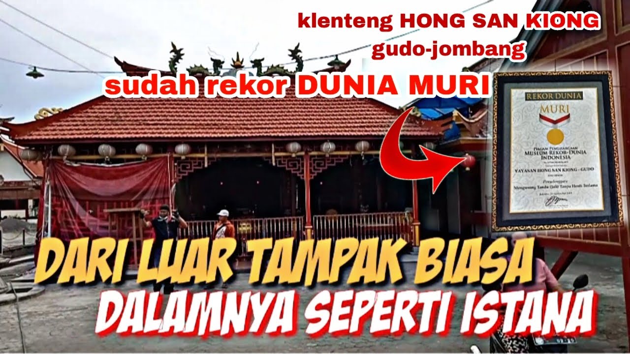 MENELUSURI JEJAK KLENTENG TERTUA DI GUDO JOMBANG JAWA TIMUR || hong san kiong
