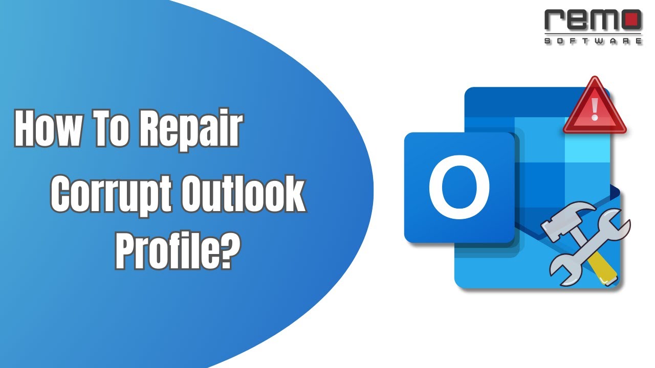 How To Repair Corrupt Outlook Profile?
