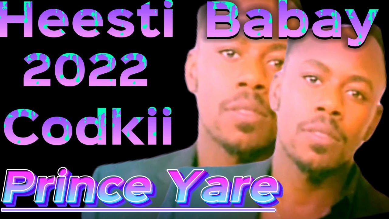 Heestii Baby 2022 Codkii Prince Yare