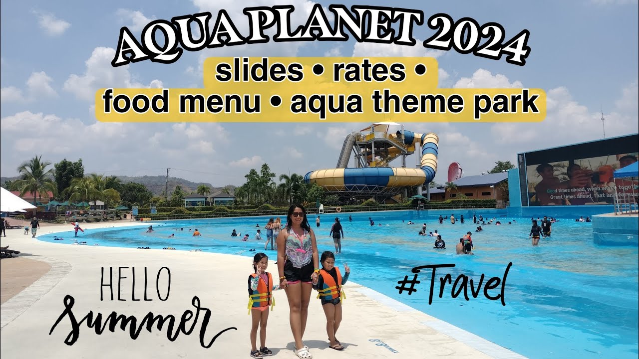 QUICK TOUR INSIDE AQUA PLANET • 2024 RATES • SLIDES • FOOD MENU ( MODERN & LARGEST AQUA PARK)