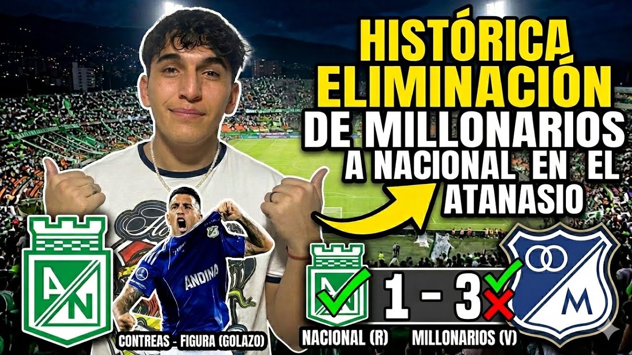 MILLONARIOS ELIMINÓ A ATLÉTICO NACIONAL POR SUDAMERICANA 