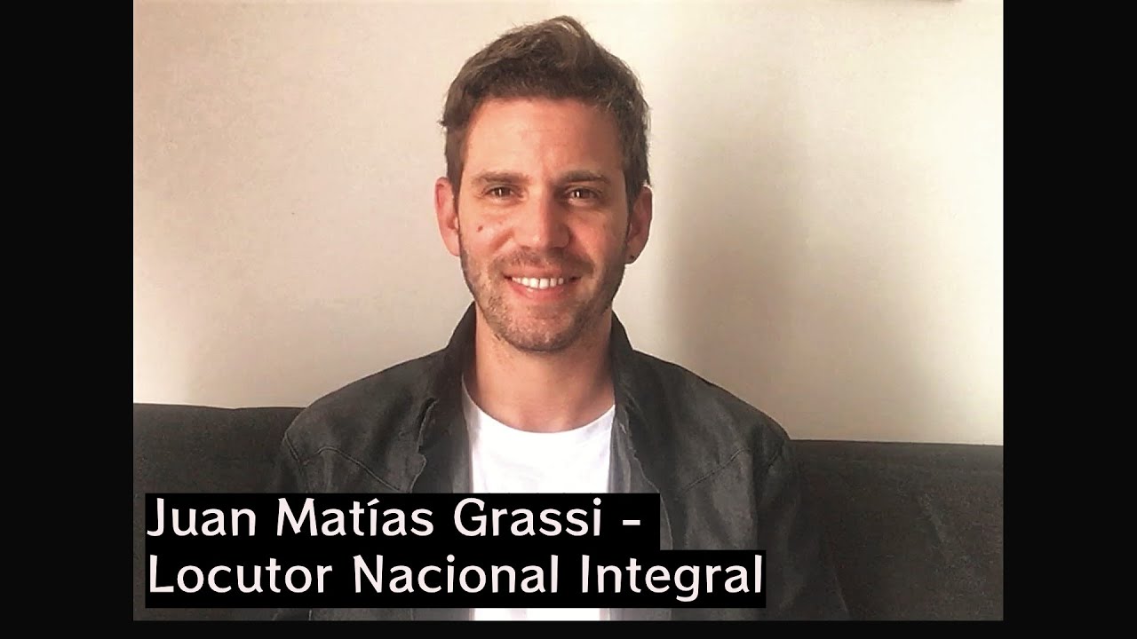 Reel locuci&oacute;n - Juan Mat&iacute;as Grassi