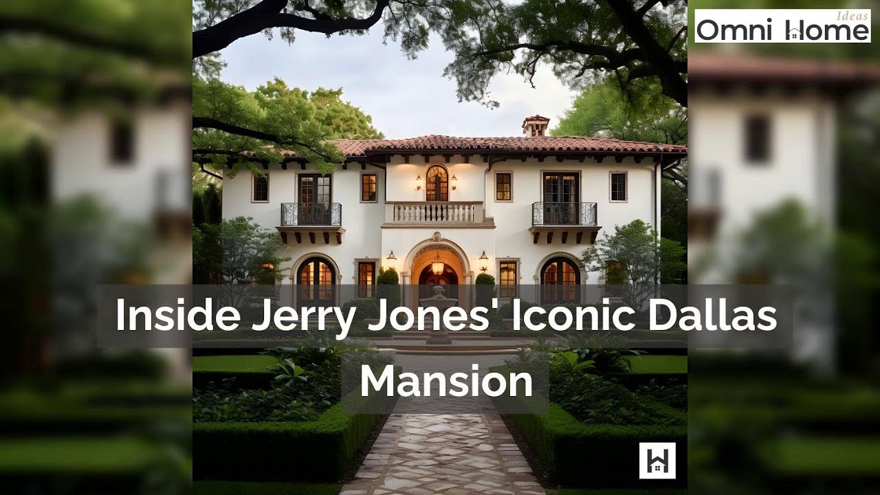 Inside Jerry Jones' Iconic Dallas Mansion: A Tour of Luxury & History