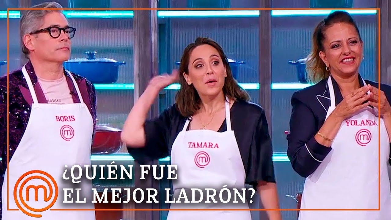ELIGE AL MEJOR LADRÓN: Boris, Tamara o Yolanda | MasterChef Celebrity 4