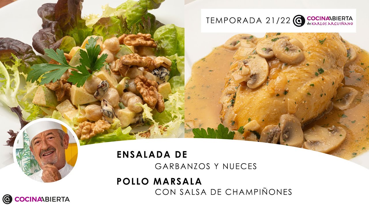 ENSALADA de GARBANZOS con nueces 🥗 POLLO MARSALA 🍗👩🏻‍🍳 Cocina Abierta de Karlos Arguiñano