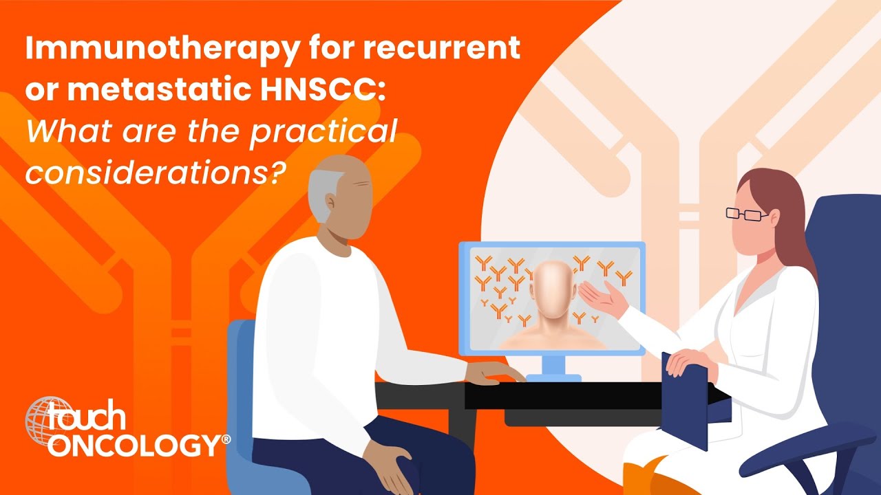 Immunotherapy for recurrent or metastatic HNSCC: What are the practical considerations?