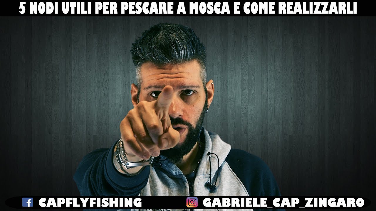 5️⃣ Nodi utili per pescare a mosca e come realizzarli ➰➰