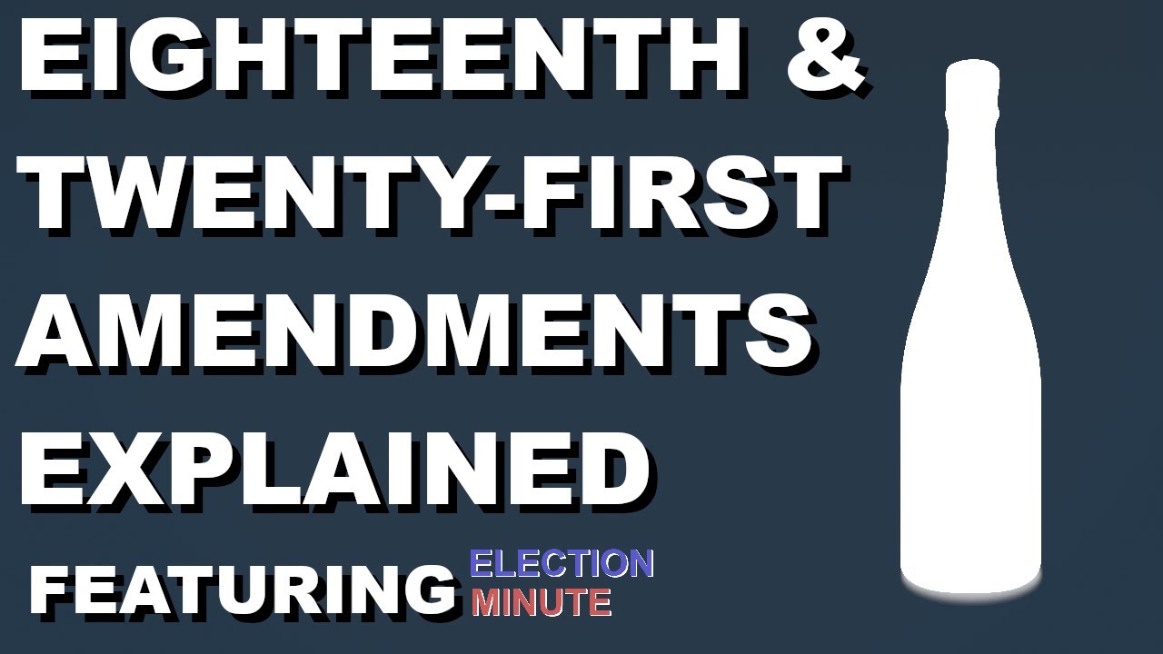 Разъяснение 18-й и 21-й поправок | Election Minute/PoliticsGaming Collab
