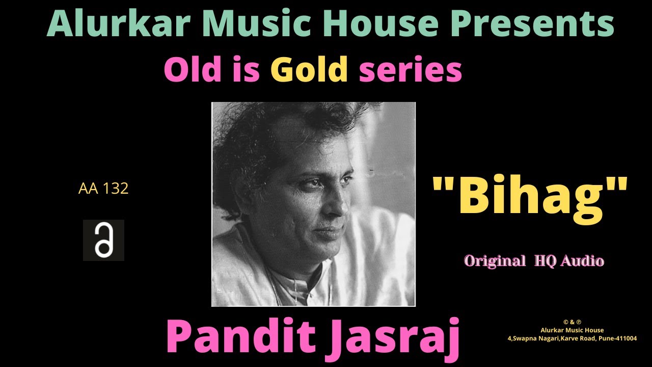 Pandit Jasraj - Raag Bihag | पंडित जसराज - राग बिहाग  (HQ Complete Audio)