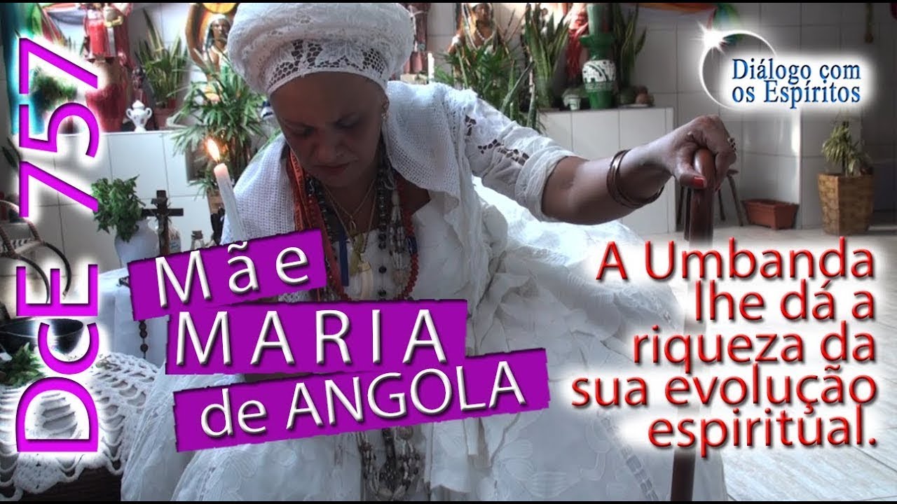 DcE 757 - [Umbanda é riqueza PARA EVOLUÇÃO!] Mãe Maria de Angola - Médium Mãe Gardênia de Iansã