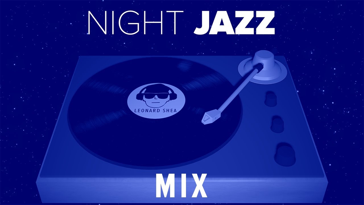 NIGHT JAZZ - SMOOTH JAZZ MIX