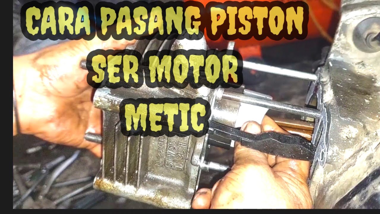 CARA PASANG BLOK PISTON SER