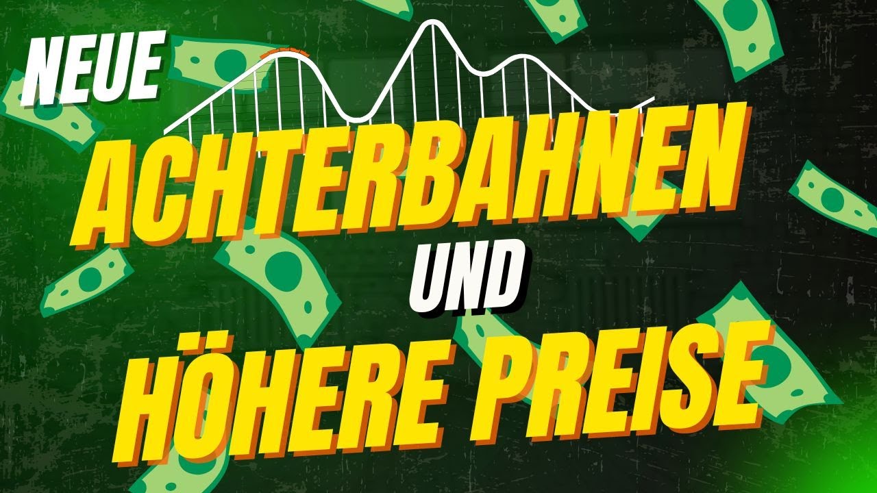 Neue Achterbahnen und höhere Preise - NEWS aus Deutschland, Europa und der Welt