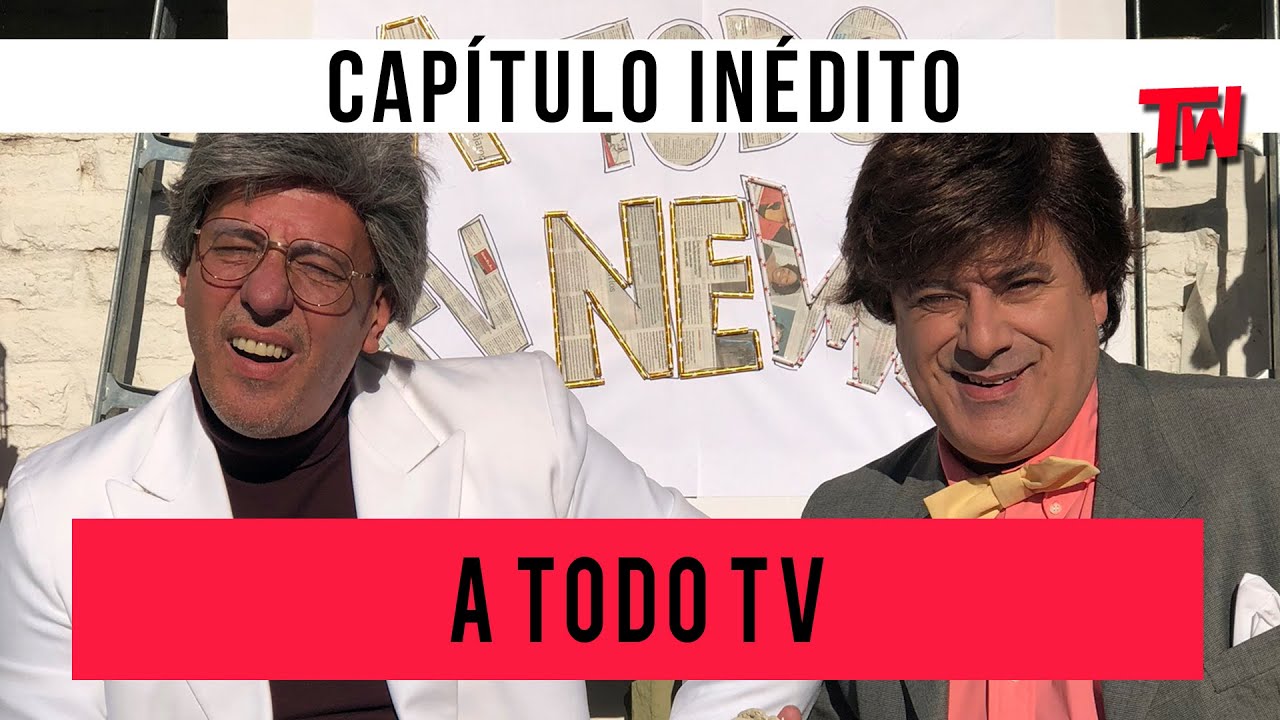 A Todo TV | Capítulo Inédito